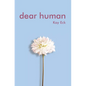 Dear Human - Hardcover