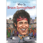 Who Is Bruce Springsteen? - Hardcover
