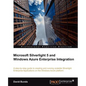 Microsoft Silverlight 5 and Windows Azure Enterprise Integration - Paperback