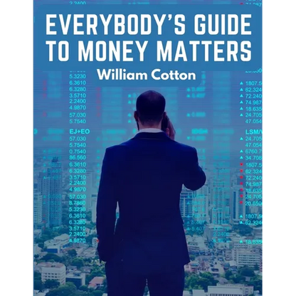 Everybody's Guide to Money Matters: A Description of The Various Investments Chiefly Dealt in on The Stock Exchange - Paperback