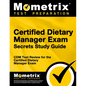 Certified Dietary Manager Exam Secrets Study Guide: CDM Test Review for the Certified Dietary Manager Exam - Paperback