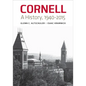 Cornell: A History, 1940-2015 - Hardcover