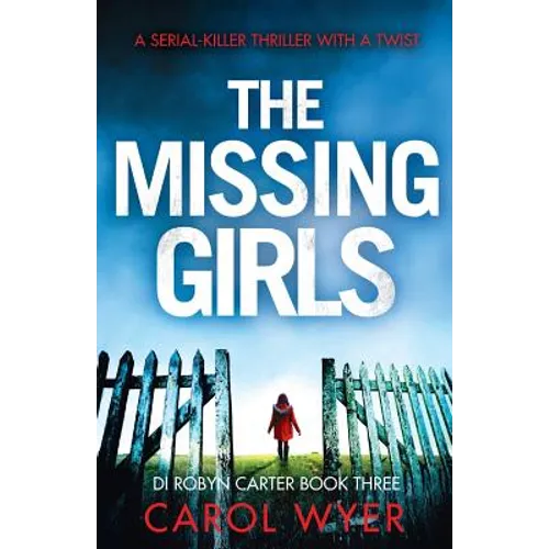 The Missing Girls: A serial killer thriller with a twist - Paperback