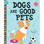 Dogs Are Good Pets - Paperback