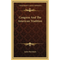 Congress And The American Tradition - Hardcover