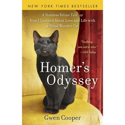 Homer's Odyssey: A Fearless Feline Tale, or How I Learned about Love and Life with a Blind Wondercat - Paperback