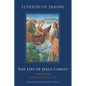 The Life of Jesus Christ: Part One, Volume 2, Chapters 41-92 Volume 282 - Hardcover