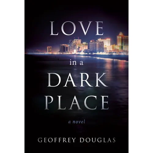 Love in a Dark Place - Hardcover