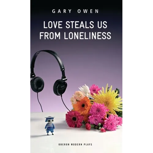 Love Steals Us from Loneliness - Paperback