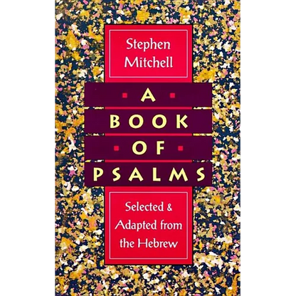 A Book of Psalms: Selected and Adapted from the Hebrew - Paperback