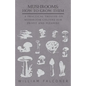 Mushrooms: How to Grow Them - A Practical Treatise on Mushroom Culture for Profit and Pleasure - Paperback