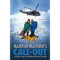 Call-Out: A Climber's Tales of Mountain Rescue in Scotland - Paperback