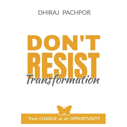 Don't Resist Transformation - Paperback