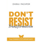 Don't Resist Transformation - Paperback