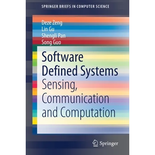 Software Defined Systems: Sensing, Communication and Computation - Paperback
