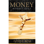 Money Without Guilt - Hardcover