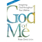 God of Me: Imagining God Throughout Your Lifetime - Paperback