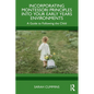 Incorporating Montessori Principles into Your Early Years Environments: A Guide to Following the Child - Paperback