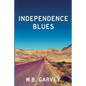 Independence Blues - Paperback