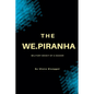 The We.piranha - Paperback