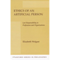 Ethics of an Artificial Person: Lost Responsibility in Professions and Organizations - Paperback