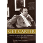 Get Carter: Backstage in History from JFK's Assassination to the Rolling Stones - Paperback