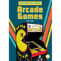 Arcade Games - Library Binding