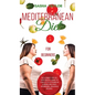 Mediterranean Diet for Beginners: The Ultimate Step-by-Step Healthy Guide to Lose Up to 12 Pounds in 4 Weeks, with Easy, Affordable, Delicious Recipes - Hardcover