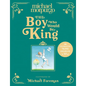 The Boy Who Would Be King - Hardcover