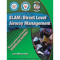 Slam: Street Level Airway Management - Paperback