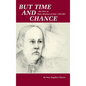 But Time and Chance: The Story of Padre Martinez of Taos, 1793-1867 - Hardcover