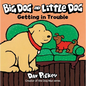 Big Dog and Little Dog Getting in Trouble Board Book - Board Book