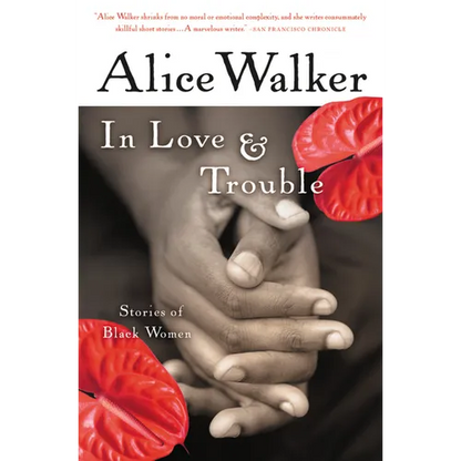 In Love & Trouble: Stories of Black Women - Paperback
