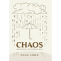 Chaos: Overcoming the Overwhelming - Hardcover