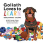 Goliath Loves to Learn: Sizes, Shapes and Colors - Paperback