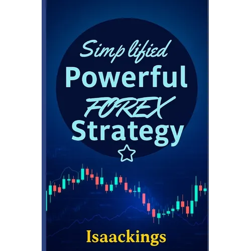 Simplified Powerful FOREX strategy - Paperback