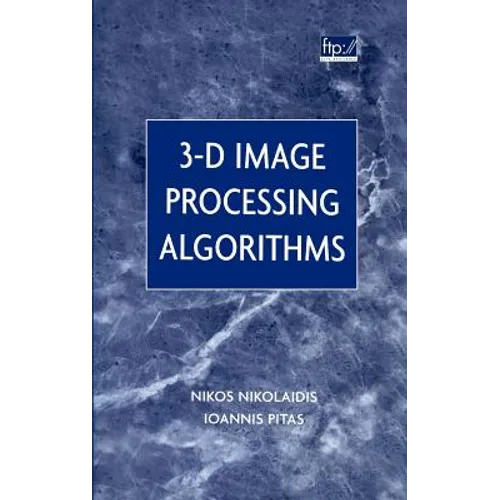 3-D Image Processing Algorithms - Hardcover