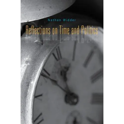 Reflections on Time and Politics - Paperback