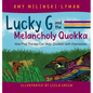 Lucky G and the Melancholy Quokka: How Play Therapy can Help Children with Depression - Hardcover