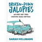 Broken-Down Jalopies and Other Short Stories: Perspective Changes Everything - Paperback