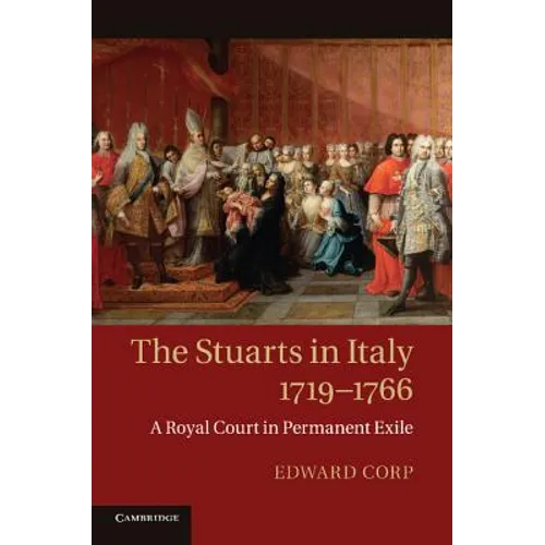 The Stuarts in Italy, 1719-1766 - Paperback