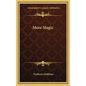 More Magic - Hardcover