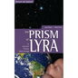 Prism of Lyra: An Exploration of Human Galactic Heritage - Paperback