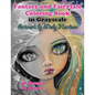 Fantasy and Fairytale Art Coloring Book in Grayscale: Fairies, Witches, Alice in Wonderland, Cute Big Eye Girls and More! - Paperback