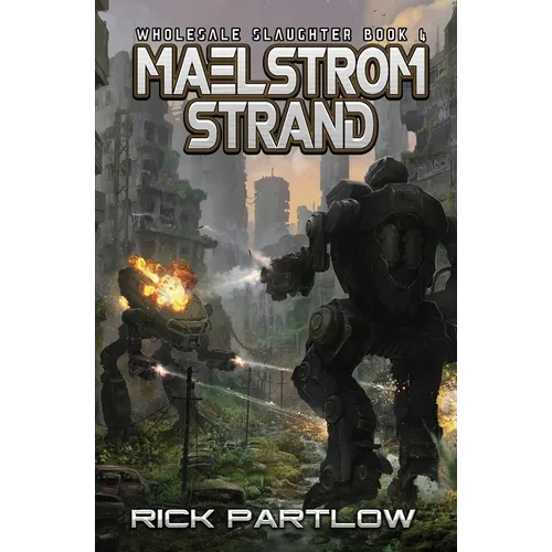 Maelstrom Strand: Wholesale Slaughter Book Four - Paperback