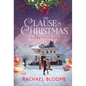 The Clause in Christmas: A Poppy Creek Novel - Hardcover