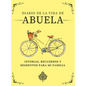 Diario de la Vida de Abuela: Historias, Recuerdos y Momentos Para Mi Familia - Hardcover