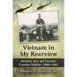 Vietnam in My Rearview: Memoir of a 1st Cavalry Combat Soldier, 1966-1967 - Paperback