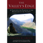 The Valley's Edge: A Year with the Pashtuns in the Heartland of the Taliban - Hardcover