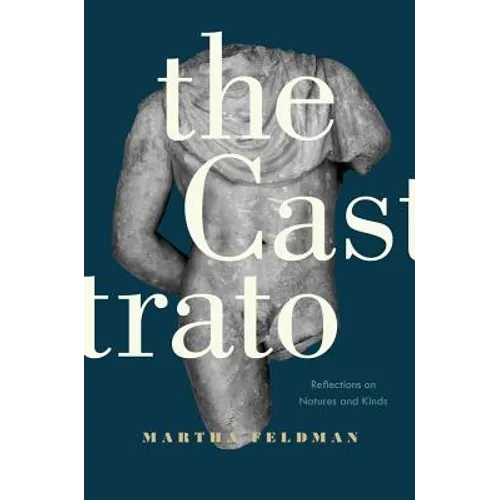 The Castrato: Reflections on Natures and Kinds Volume 16 - Paperback